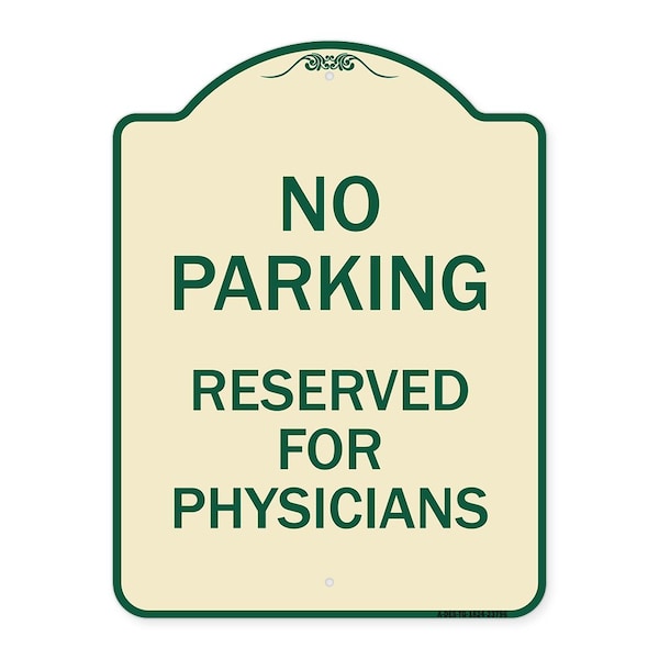 Signmission No Parking Reserved for Physicians Heavy-Gauge Aluminum Architectural Sign, 24" x 18", TG-1824-23796 A-DES-TG-1824-23796 - main